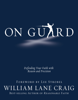 On Guard - William Lane Craig