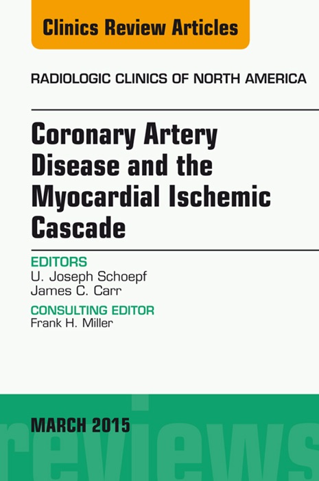 Coronary Artery Disease and the Myocardial Ischemic Cascade