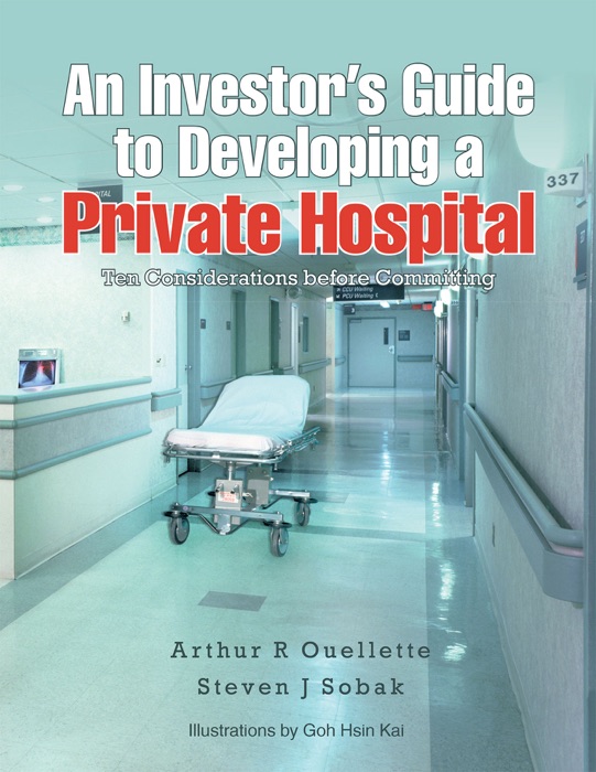 An Investor’S Guide to Developing a Private Hospital