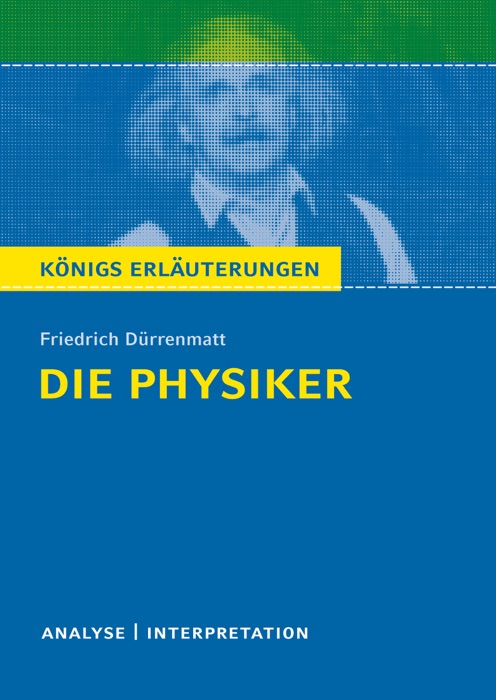 Die Physiker. Königs Erläuterungen.