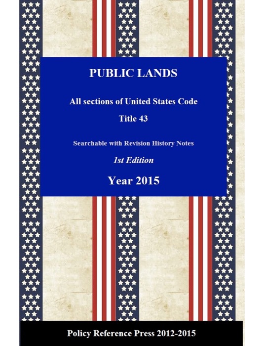 U.S. Public Lands Law 2015 (Annotated)