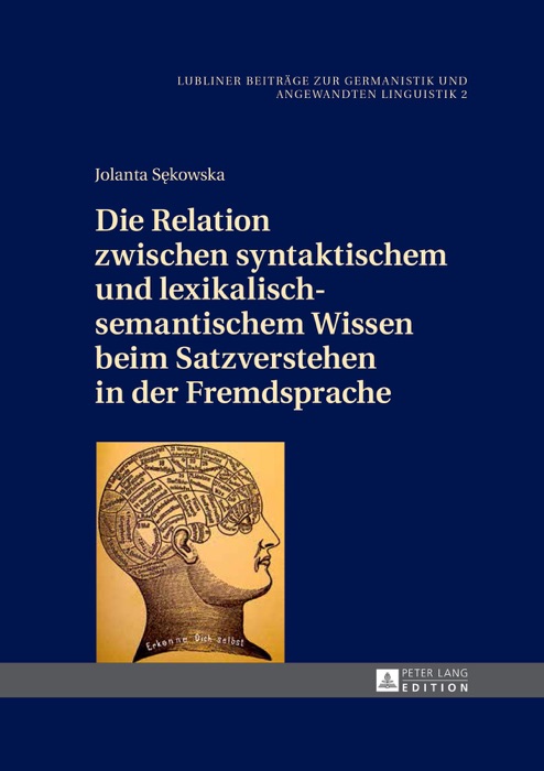 Die Relation zwischen syntaktischem und lexikalisch-semantischem Wissen beim Satzverstehen in der Fremdsprache