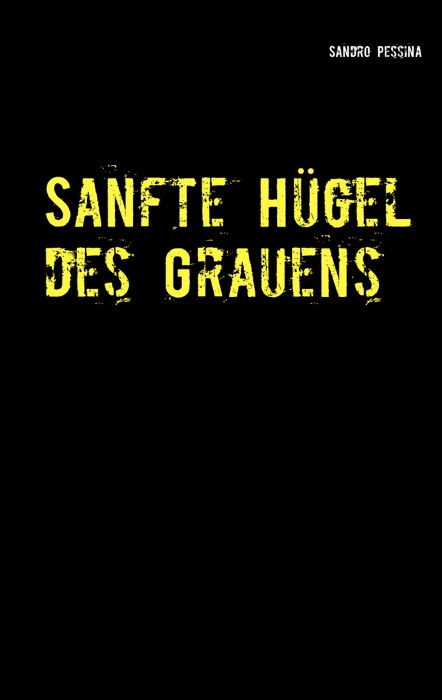 Sanfte Hügel des Grauens