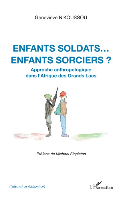 Enfants soldats... enfants sorciers ?