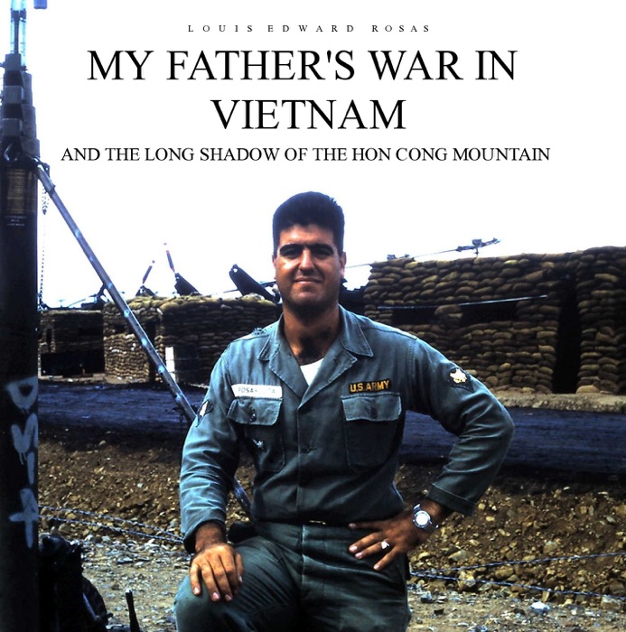 MY FATHER'S WAR IN VIETNAM