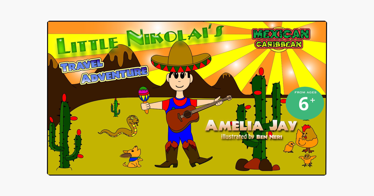 Childrens Book: Little Nikolais Travel Adventure, Mexican Caribbean