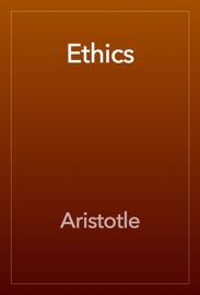 The Ethics of Aristotle
