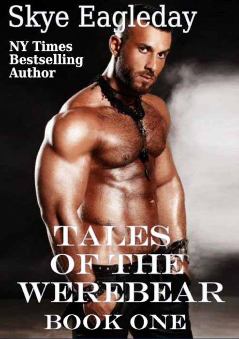 Tales of the Werebear Book One