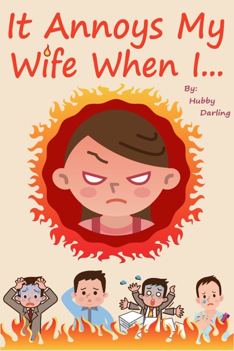 It Annoys My Wife When I...