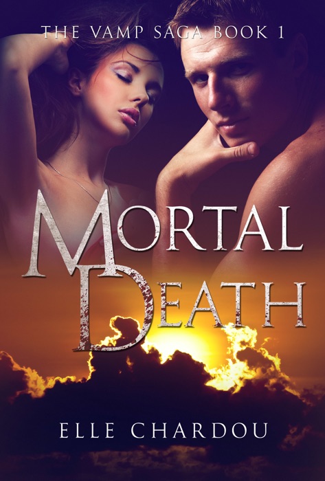 Mortal Death (The Vamp Saga Book 1)