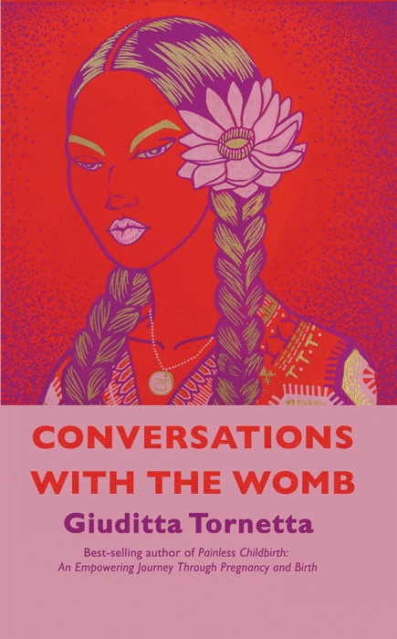 Conversations with the Womb
