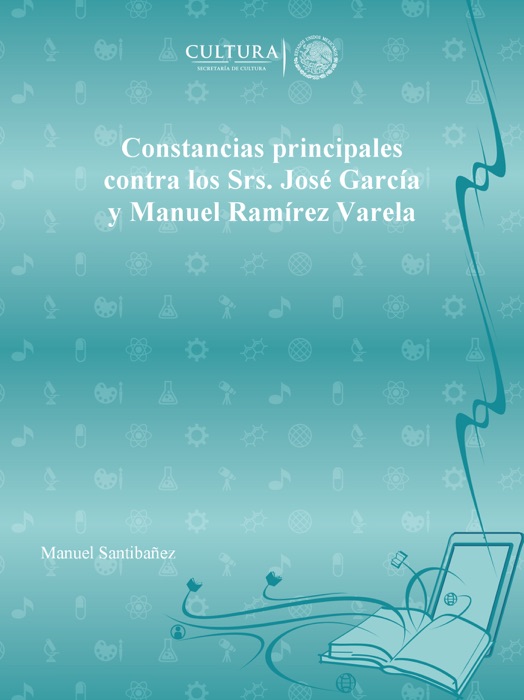 Constancias principales contra los Srs. José García y Manuel Ramírez Varela