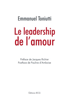 Le leadership de l'amour - Emmanuel Toniutti