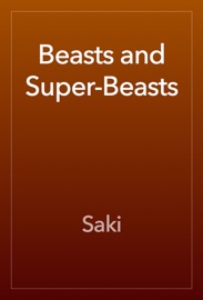 Beasts and Super-Beasts