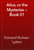 Alice, or the Mysteries — Book 01 - Edward Bulwer-Lytton