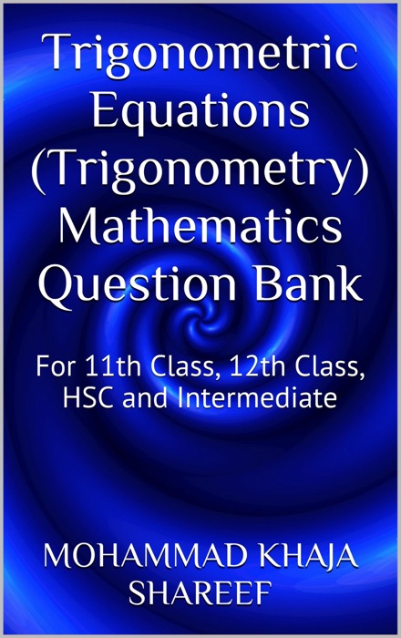 Trigonometric Equations (Trigonometry) Mathematics Question Bank