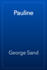 Pauline - George Sand