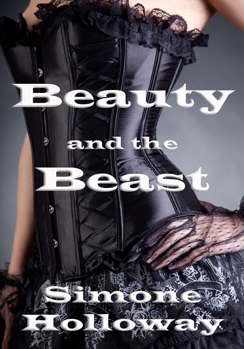 Beauty and the Beast: An Erotic Fairy Tale