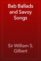Bab Ballads and Savoy Songs