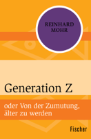 Reinhard Mohr - Generation Z artwork