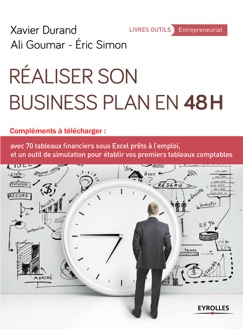 Réaliser son business plan en 48 heures - Eric Simon, Ali Goumar & Xavier Durand
