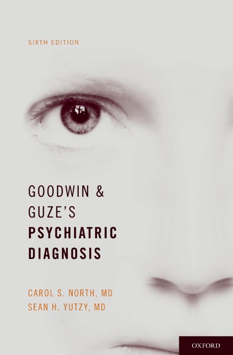 Goodwin and Guze's Psychiatric Diagnosis