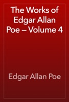 The Works of Edgar Allan Poe — Volume 4