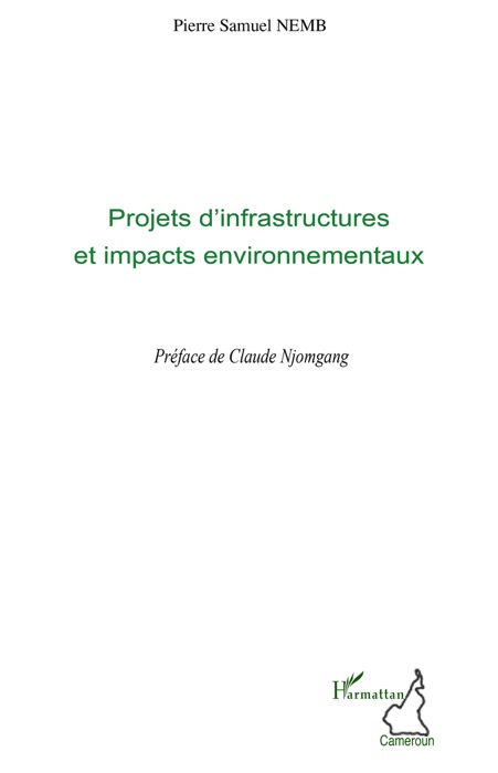 Projets d’infrastructures et impacts environnementaux