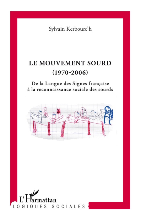 Le mouvement sourd (1970-2006)