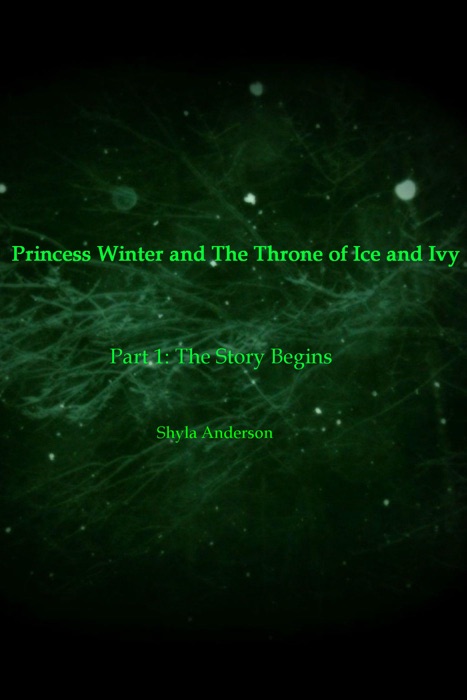 Princess Winter and The Throne of Ice and Ivy