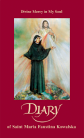 Saint Maria Faustina Kowalska - Diary of Saint Maria Faustina Kowalska: Divine Mercy in My Soul artwork