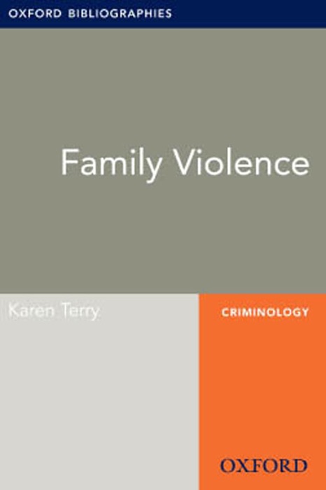 Family Violence: Oxford Bibliographies Online Research Guide