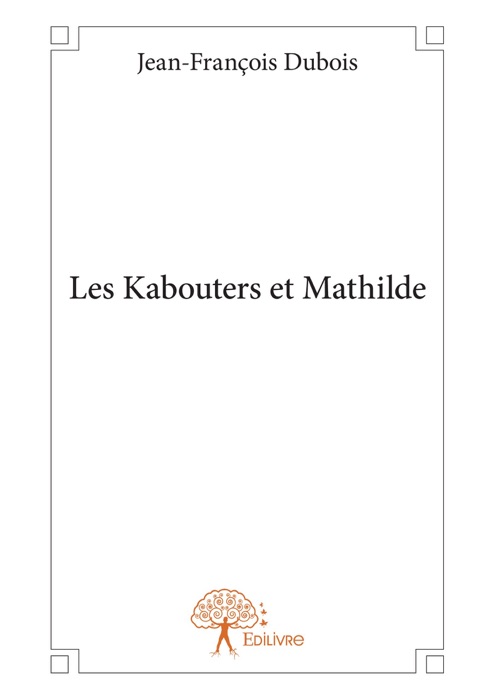 Les Kabouters et Mathilde