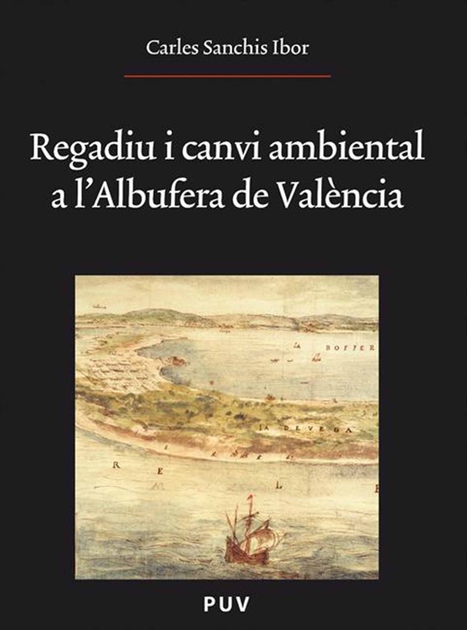 Regadiu i canvi ambiental a l'Albufera de València