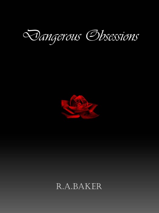 Dangerous Obsessions