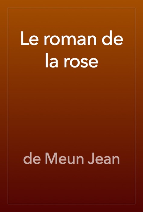 Le roman de la rose