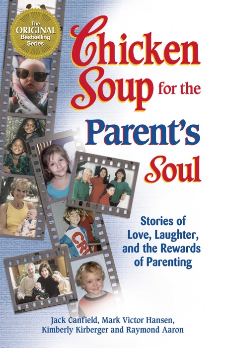 Chicken Soup for the Parent's Soul