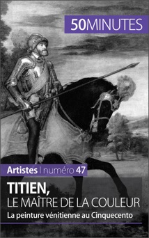 Titien, le maître de la couleur - Céline Muller