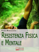 Resistenza Fisica e Mentale - Paolo Babaglioni