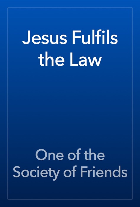 Jesus Fulfils the Law