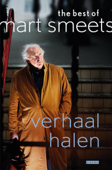 Verhaal halen - Mart Smeets & Jacob Bergsma