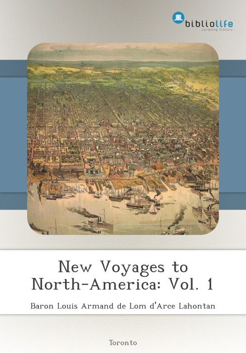 New Voyages to North-America: Vol. 1