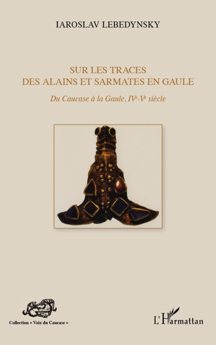 Sur les traces des alains et sarmates en gaule