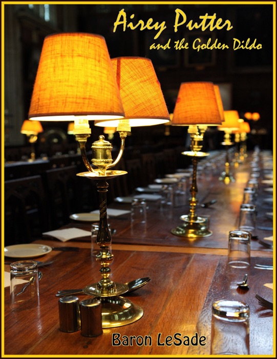 Airey Putter and the Golden Dildo (A Parody)