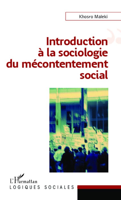 Introduction à la sociologie du mécontentement social