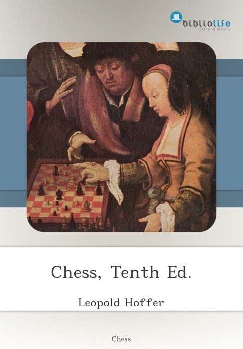 Chess, Tenth Ed.