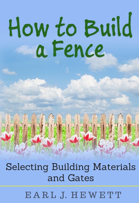 How to Build a Fence