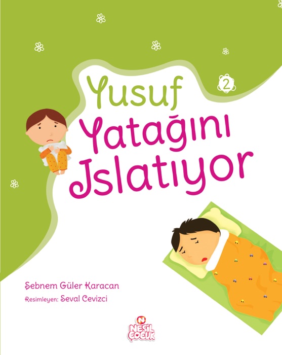 Yusuf Yatağını Islatıyor