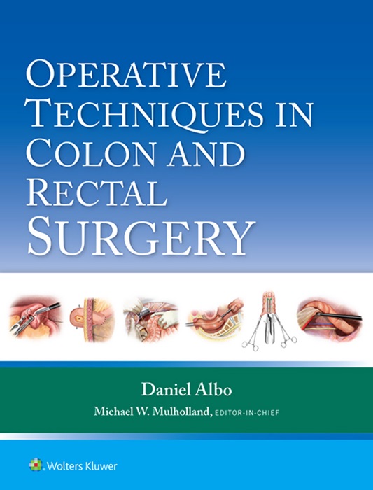 Operatives Techniques in Colon and Rectal Surgery