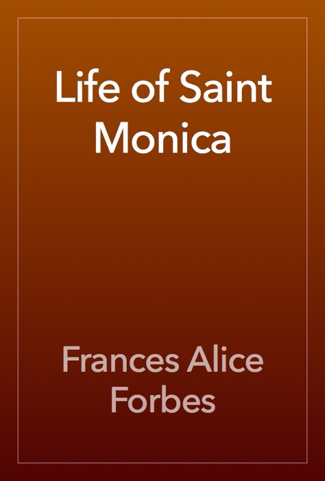 Life of Saint Monica